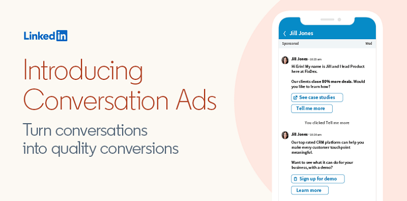 LinkedIn dodaje Conversation Ads, nowy format reklamy komunikacyjnej, który pomaga marketerom B2B angażować potencjalnych klientów w bardziej osobisty sposób