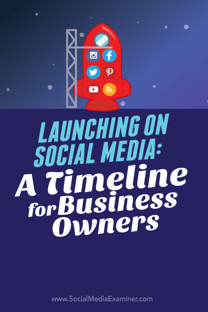 Uruchomienie w mediach społecznościowych: harmonogram dla właścicieli firm: ekspert ds. Mediów społecznościowych