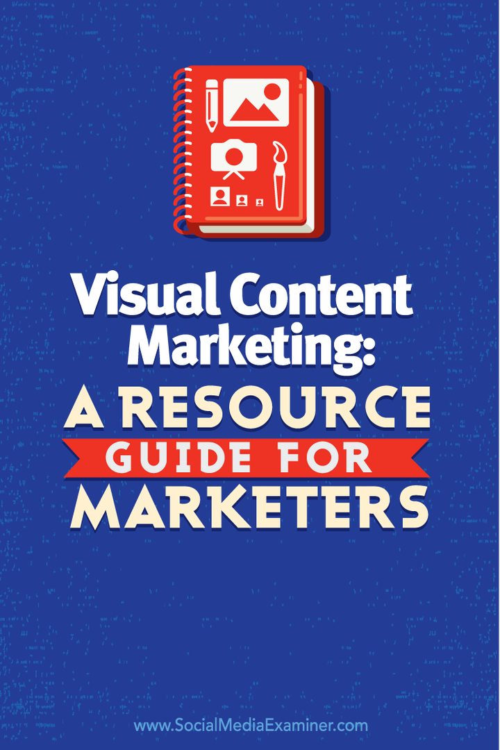 Visual Content Marketing: przewodnik dla marketerów: Social Media Examiner
